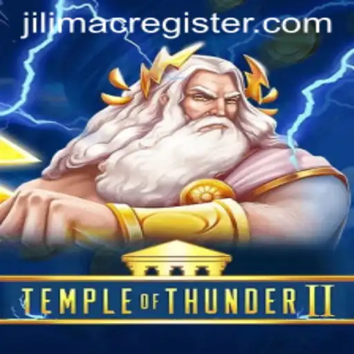 Explore the Epic Adventure of TempleofThunderII: Unravel the Mysteries of JILIMAC